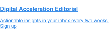 How to build products fast?  We've just answered the question in our Digital Acceleration Editorial  Sign up to get access