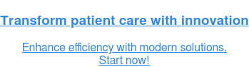 Lead the digital shift in healthcare  Enhance efficiency and patient care.  Learn more!